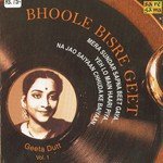 Bhoole Bisre Geet - Geeta Dutt - Vol. 1 - Ram Kamlani Song Download